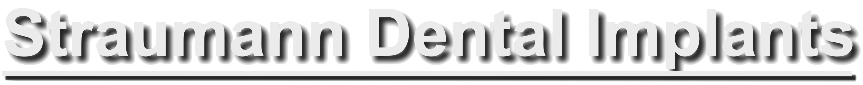 Straumann Dental Implant System